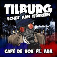 Tilburg Schijt Aan Iedereen - Café De Kok & ADA