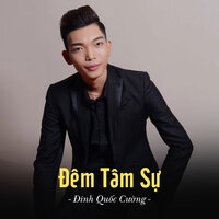 Đêm Tâm Sự - Đinh Quốc Cường & Star Online