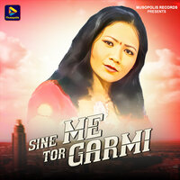Sine Me Tor Garmi - Manoj Kumar