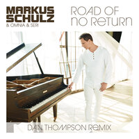 Road of No Return - Markus Schulz