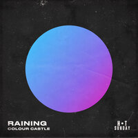 Raining - Colour Castle