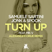 Turn Up - Samuele Sartini & Jonk & Spook & Mr. V & Alexander Orue