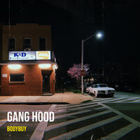 Gang Hood - Bodybuy