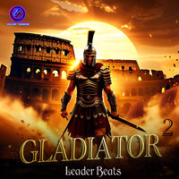 Gladiator 2 - Leader Beats & Deep House & Hans Zimmer