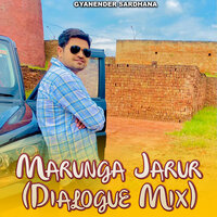 Marunga Jarur - Gyanender Sardhana