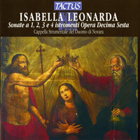 12 Sonatas, Op. 16, Sonata decima: III. Adagio - Presto - Cappella Strumentale del Duomo di Novara