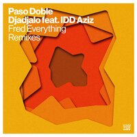Djadjalo - Paso Doble & Idd Aziz & Fred Everything