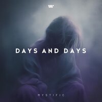 Days and Days - Mystific