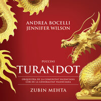 Puccini: Turandot / Act 1 - Signore, ascolta - Jessica Nuccio & Orquestra de la Comunitat Valenciana & Zubin Mehta & Джакомо Пуччини