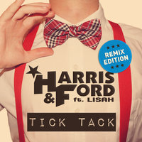 Tick Tack - Harris & Ford & Lisah & Gorerro