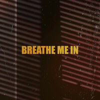 Breathe Me In - Hip Hop Instrumentals