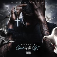 Cursed by the Gift (Intro) - Bushy B