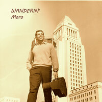 Wanderin' - Moro