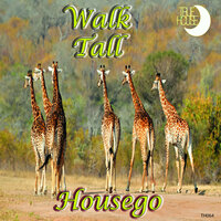 Walk Tall - Housego