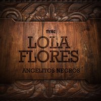 Canciones Mañaneras - Lola Flores