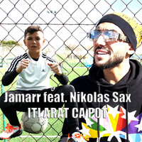 Iti Arat Ca Pot - Jamarr & Nikolas Sax