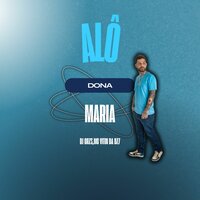 Alô Dona Maria - Magic Productions & DJ GRZS & MC VITIN DA DZ7