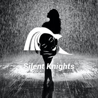 Rainstorm Shadows - Silent Knights & Dylan Barnes & Rob Davy & Mark Dowling