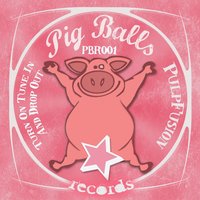 Turn On Tune In And Drop Out - PulpFusion