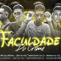 Faculdade do Crime - Rennan na voz & Menozinho da ZS & Leek na Voz & biel da aritana