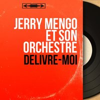 Ne boude pas - Jerry Mengo Et Son Orchestre