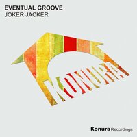 Joker Jacker - Eventual Groove