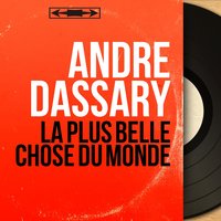 La plus belle chose du monde - Andre Dassary & Wal-Berg Et Son Orchestre
