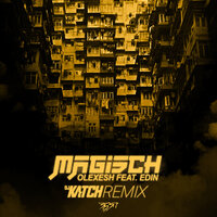 Magisch - Olexesh & Edin & DJ Katch