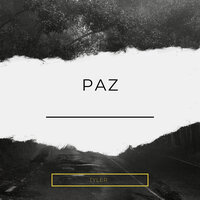 Paz - Tyler