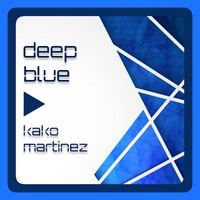 Deep Blue - Kako Martinez