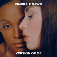 Version of Me - Kimbra & Dawn Richard