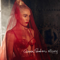 Misery - Gwen Stefani