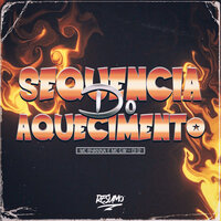 Sequência do Aquecimento - DJ J2 & MC Gw & Mc Byana