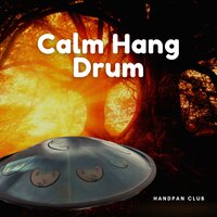 Handpan Forrest (with Nature Sounds and Chill Drums) - Hang Drum Yoga & Relaxing Hang Drum Music & Handpan Club