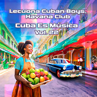 Si Me Pudieras Querer - Havana Club & Lecuona Cuban Boys