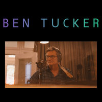 Ever Since She Turned My Head - Ben Tucker