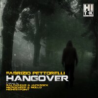 Hangover - Fabrizio Pettorelli & Balthazar & JackRock