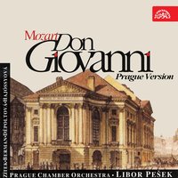 Don Giovanni, ., Act II: "Calmatevi, idol mio" (Donna Anna, Don Ottavio) - Prague Chamber Orchestra & Libor Pesek & Eva Depoltova & Vojtech Kocian & Eva Děpoltová, Vojtěch Kocián, Prague Chamber Orchestra, Libor Pešek & Вольфганг Амадей Моцарт