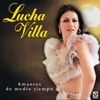 Abrazame Y Besame - Lucha Villa