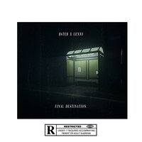 Final Destination - Lenny & Bsterthegawd