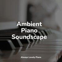 Wishing Well - Canciones de Cuna Relax & Background Piano Music & Yoga Piano Music