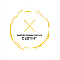 Destiny - Delighters & LeGround & Kevin Belushi