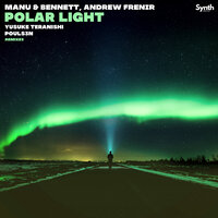 Polar Light - Andrew Frenir & Manu & Pouls3n