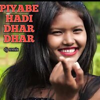 Piyabe Hadi Dhar Dhar - Nitesh Kachhap & Dj Beeraj