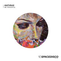 Be Peaceful - Hatiras