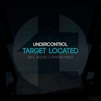 Target Located - Undercontrol