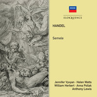 Handel: Semele, HWV 58, Act 1 - Why dost thou untimely grieve? - Jennifer Vyvyan & Helen Watts & John Whitworth & George Prangnell & New Symphony Orchestra  & Anthony Lewis & Георг Фридрих Гендель