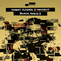 Calls - Robert Glasper Experiment & Jill Scott