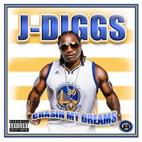 Chasin' My Dreams - J-Diggs & Sober Junkie