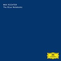 Richter: On the Nature of Daylight (Entropy) - Max Richter & Louisa Fuller & Natalia Bonner & John Metcalfe & Chris Worsey & Ian Burdge